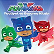 Pj Maskeliler Faaliyet ve Boyama Kitab Doan Egmont Yaynclk