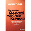 Siyasette Merkezi Yeniden Kurmak Boyut Yayn Grubu