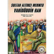 Sultan Altnc Mehmed Vahidddin Han amlca Basm Yayn