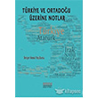 Trkiye ve Ortadou zerine Notlar Astana Yaynlar