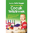 Ruhen ve Bedenen Salkl ocuk Yetitirmek Hayat Yaynclk