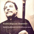 Beyzade Kudsi Ergner Ensemble