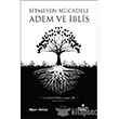 Bitmeyen Mcadele Adem ve blis Sleymaniye Vakf Yaynlar