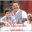 Sinema Bir Mucizedir Cahit Berkay