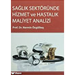 Salk Sektrnde Hizmet ve Hastalk Maliyet Analizi Siyasal Kitabevi