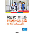 zel Hastanelerin Hukuki Sorumluluu ve Hasta Haklar Sekin Yaynevi