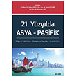 21. Yzylda Asya Pasifik Sekin Yaynevi
