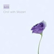 Chill With Mozart Wolfgang Amadeus Mozart