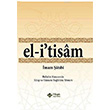 El tisam Bid`atler Karsnda Kitap ve Snnete Ballkta Yntem tisam Yaynlar