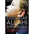 ocuklar Allah Sorduunda Uurbcei Yaynlar