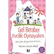 Gel Beraber Evcilik Oynayalm naralt Yaynlar