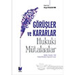 Grler ve Kararlar Hukuki Mtalaalar Adalet Yaynevi