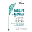 Grler ve Kararlar Ticaret Hukuku Adalet Yaynevi
