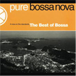 The Best Of Bossa Nova
