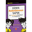 Kendi Robotlarnz Yapn Nobel Yaam