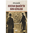 Sultan Hamidin Son Gnleri Akl Fikir Yaynlar