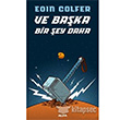 Ve Baka Bir ey Daha Alfa Yaynlar