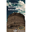 Diyarbakr Efsaneleri Kaynak Yaynlar