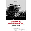 Korumak m, Restore Etmek mi Janus