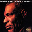 The Back Door Wolf Howlin Wolf