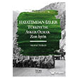 Hayatmdan zler; Trkiye`de Asker Olmak Zor tir lke Yaynlar