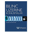 Bilin zerine Konumalar Kre Yaynlar