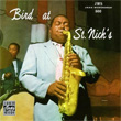 Bird At St. Nicks Charlie Parker