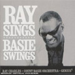 Ray Sings Basie Swings Ray Charles