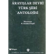 Araylar Devri Trk iiri Antolojisi Trkiye Diyanet Vakf Yaynlar