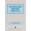 Din Grevlisinin Mesleini Temsil Gc Trkiye Diyanet Vakf Yaynlar