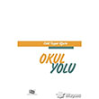 Okul Yolu An Yaynclk