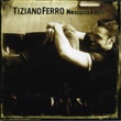 Nessuno E Solo Tiziano Ferro