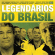 Legendarios Do Brasil