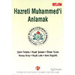 Hz. Muhammed`i Anlamak Trkiye Diyanet Vakf Yaynlar