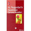 Hz. Peygamber`in Hayatndan Davran Modelleri Trkiye Diyanet Vakf Yaynlar