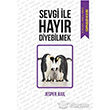 Sevgi ile Hayır Diyebilmek Gün Yayıncılık