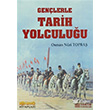 Genlerle Tarih Yolculuu Erkam Yaynlar