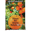 Dnya Bir Meyve Bahesidir Cinius Yaynlar