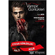 Vampir Gnlkleri Stefan Gnlkleri Vol: 3 Alk Artemis Yaynlar