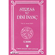 Stress ve Dini nan Trkiye Diyanet Vakf Yaynlar