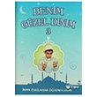 Benim Gzel Dinim - 3 Erkam Yaynlar