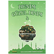 Benim Gzel Dinim - 4 Erkam Yaynlar