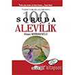 Tarihi Gerekler Inda 100 Soruda Alevilik Ulak Yaynclk