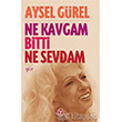 Ne Kavgam Bitti Ne Sevdam Tekin Yaynevi