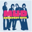 Greatest Hits Mud