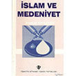slam ve Medeniyet  Trkiye Diyanet Vakf Yaynlar