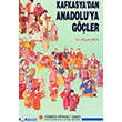 Kafkasya`dan Anadolu`ya Gler Trkiye Diyanet Vakf Yaynlar
