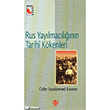 Rus Yaylmaclnn Tarihi Kkenleri Trkiye Diyanet Vakf Yaynlar