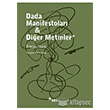 Dada Manifestolar Dier Metinler Sel Yaynclk