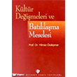 Kltr Deimeleri ve Batllama Meselesi Trkiye Diyanet Vakf Yaynlar